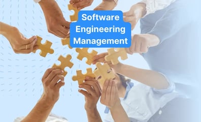 Improving Delivery & Efficiency with Software Engineering Management