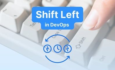 How Shift-Left DevOps Enhances Quality and Reduces Costs